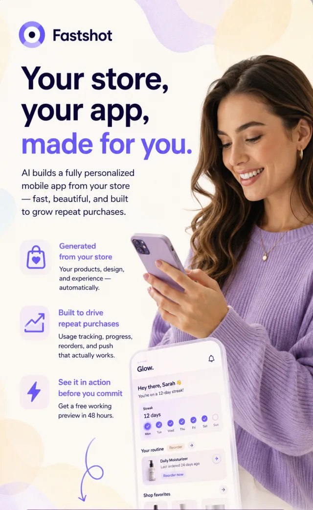 Your store, your app, made for you — AI builds a personalized mobile app from your store.
